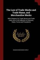 The Law of Trade-Marks and Trade Name, and Merchandise Marks