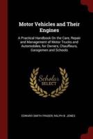 Motor Vehicles and Their Engines