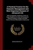 A Practical Treatise on the Domestic Management and Most Important Diseases of Advanced Life