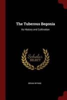 The Tuberous Begonia
