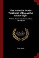 The Actinolite for the Treatment of Disease by Actinic Light