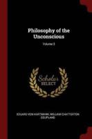 Philosophy of the Unconscious; Volume 3