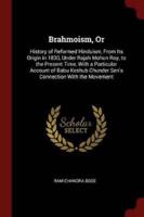 Brahmoism, Or