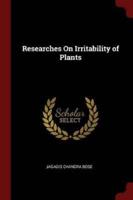 Researches on Irritability of Plants