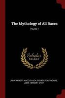 The Mythology of All Races; Volume 1