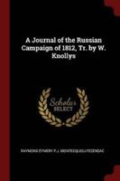 A Journal of the Russian Campaign of 1812, Tr. By W. Knollys