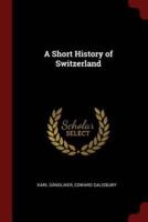 A Short History of Switzerland