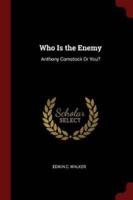 Who Is the Enemy