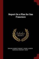 Report On a Plan for San Francisco