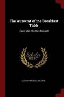 The Autocrat of the Breakfast Table