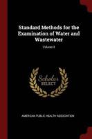 Standard Methods for the Examination of Water and Wastewater; Volume 3