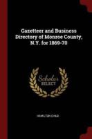 Gazetteer and Business Directory of Monroe County, N.Y. For 1869-70