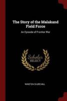 The Story of the Malakand Field Force