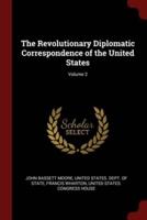 The Revolutionary Diplomatic Correspondence of the United States; Volume 2