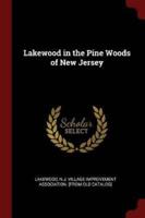 Lakewood in the Pine Woods of New Jersey