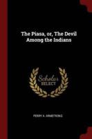 The Piasa, Or, the Devil Among the Indians