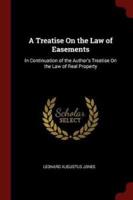 A Treatise on the Law of Easements