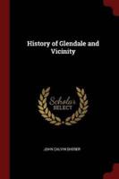 History of Glendale and Vicinity