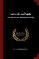 Letters to My Pupils