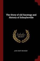 The Story of Old Saratoga and History of Schuylerville