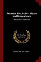 Ancestor Hon. Robert Means and Descendants