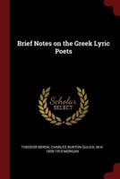 Brief Notes on the Greek Lyric Poets