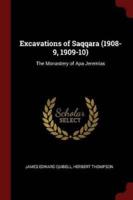 Excavations of Saqqara (1908-9, 1909-10)