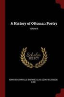 A History of Ottoman Poetry; Volume 6