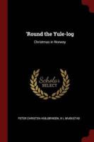 'Round the Yule-Log