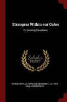 Strangers Within Our Gates