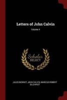 Letters of John Calvin; Volume 4