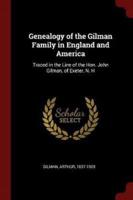 Genealogy of the Gilman Family in England and America