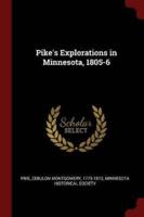 Pike's Explorations in Minnesota, 1805-6