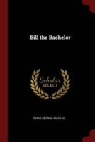 Bill the Bachelor