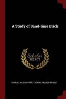 A Study of Sand-Lime Brick