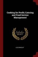 Cooking for Profit; Catering and Food Service Management