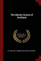 The Martyr Graves of Scotland