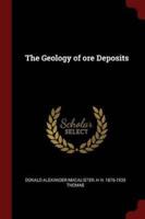 The Geology of Ore Deposits