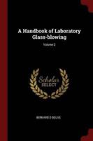 A Handbook of Laboratory Glass-Blowing; Volume 2