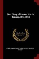 War Diary of Luman Harris Tenney, 1861-1865
