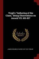 Virgil's Gathering of the Clans, Being Observations on Aeneid VII. 601-817