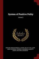 System of Positive Polity; Volume 2