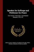 Speaker for Suffrage and Petitioner for Peace