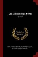 Les Miserables; A Novel; Volume 1