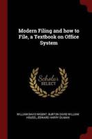 Modern Filing and How to File, a Textbook on Office System