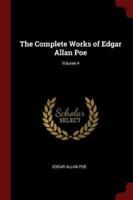 The Complete Works of Edgar Allan Poe; Volume 4