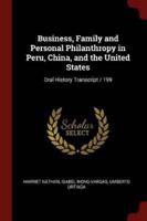 Business, Family and Personal Philanthropy in Peru, China, and the United States