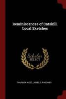 Reminiscences of Catskill. Local Sketches