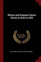Winter and Summer Dance Series in Zuñi in 1918