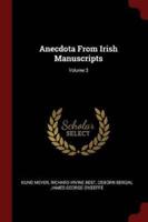 Anecdota from Irish Manuscripts; Volume 3